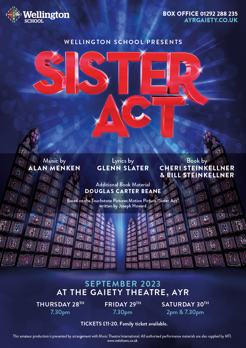 Sister Act Tickets Available Now! · Wellington School Ayr